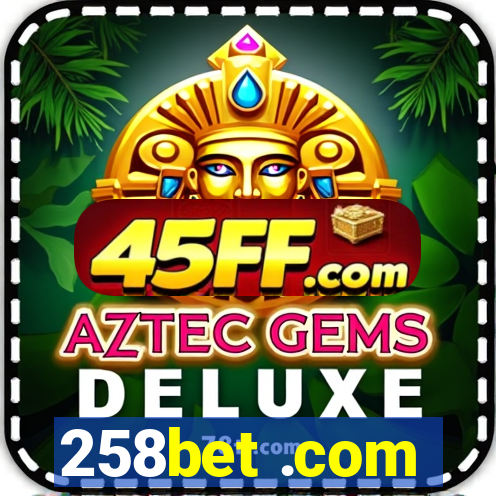 258bet .com